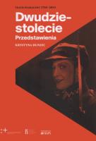 Dwudziestolecie Przedstawienia. Autor: Duniec Krystyna. SmakLiter.pl Okładka książki Dwudziestolecie Przedstawienia