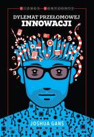 Okładka książki Dylemat przełomowej innowacji