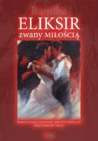 Eliksir zwany miłością. Autor:  Ramtha. SmakLiter.pl Okładka książki Eliksir zwany miłością