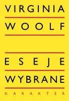 Eseje wybrane. Autor: Woolf Virginia. SmakLiter.pl Okładka książki Eseje wybrane