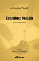 Eugeniusz Oniegin Romans wierszem. Autor: Aleksander Puszkin. SmakLiter.pl Okładka książki Eugeniusz Oniegin Romans wierszem