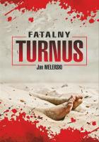 Fatalny turnus. Autor: Melerski Jan. SmakLiter.pl Okładka książki Fatalny turnus