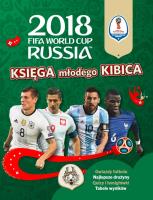 Okładka książki FIFA Księga Młodego Kibica World Cup Russia 2018