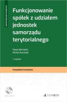 Okładka książki Funkcjonowanie spółek z udziałem jednostek samorządu terytorialnego + płyta CD