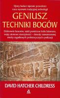 Geniusz techniki bogów. Autor: David Hatcher Childress. SmakLiter.pl Okładka książki Geniusz techniki bogów