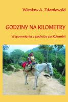 Godziny na kilometry. Autor: Zdaniewski Wiesław A.. SmakLiter.pl Okładka książki Godziny na kilometry