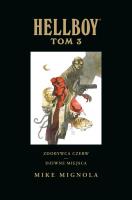Hellboy: T.3 Zdobywca Czerw. Dziwne miejsca. Autor: Mignola Mike. SmakLiter.pl Okładka książki Hellboy: T.3 Zdobywca Czerw. Dziwne miejsca