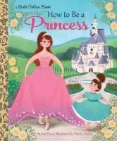 Okładka książki How to Be a Princess