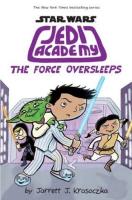 Jedi Academy: The Force Oversleeps. Autor: Krosoczka Jarrett. SmakLiter.pl Okładka książki Jedi Academy: The Force Oversleeps