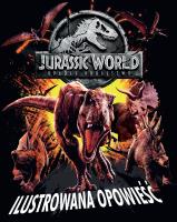 Okładka książki Jurassic World 2. Ilustrowana opowieść