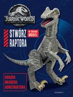 Okładka książki Jurassic World 2. Stwórz raptora. Książka młodego konstruktora