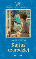Kajtuś czarodziej. Autor: Janusz Korczak. SmakLiter.pl Okładka książki Kajtuś czarodziej