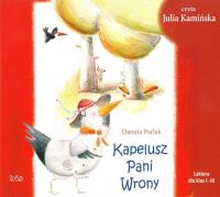 Kapelusz Pani Wrony audiobook. Autor: Parlak Danuta. SmakLiter.pl Okładka książki Kapelusz Pani Wrony audiobook
