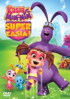Kasia i Mim Mim Super Kasia!. Autor:   Praca zbiorowa. SmakLiter.pl Okładka książki Kasia i Mim Mim Super Kasia!