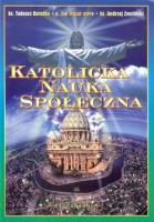 Katolicka Nauka Społeczna. Autor: praca zbiorowa. SmakLiter.pl Okładka książki Katolicka Nauka Społeczna