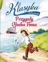 Klasyka młodzieżowa. Przygody Hucka Finna. Autor: Rossi Sarah. SmakLiter.pl Okładka książki Klasyka młodzieżowa. Przygody Hucka Finna