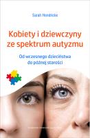 Kobiety i dziewczyny ze spektrum autyzmu. Autor: Sarah Hendrickx. SmakLiter.pl Okładka książki Kobiety i dziewczyny ze spektrum autyzmu