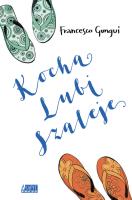 Kocha, lubi, szaleje. Autor: Gungui Francesco. SmakLiter.pl Okładka książki Kocha, lubi, szaleje