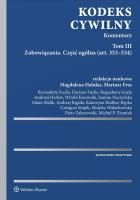 Kodeks cywilny Komentarz. Autor: Fras Mariusz, Fuchs Dariusz, Bernadetta Fuchs, Habdas Magdalena, Andrzej Herbet, Kurowski Witold, Adam Malik, Joanna Naczyńska, Andrzej Rąpała, Skubisz-Kępka Katarzyna, Grzegorz Stojek, Zakrzewski Piotr, Michał P. Ziemiak. SmakLiter.pl Okładka książki Kodeks cywilny Komentarz