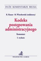 Kodeks postępowania administracyjnego. Komentarz. Autor: R. Hauser, M.Wierzbowski. SmakLiter.pl Okładka książki Kodeks postępowania administracyjnego. Komentarz