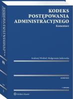 Kodeks postępowania administracyjnego Komentarz. Autor: Jaśkowska Małgorzata, Wróbel Andrzej. SmakLiter.pl Okładka książki Kodeks postępowania administracyjnego Komentarz