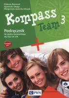 Kompass Team 3 Podręcznik + 2CD. Autor: Reymont Elżbieta, Sibiga Agnieszka, Jezierska-Wiejak Małgorzata. SmakLiter.pl Okładka książki Kompass Team 3 Podręcznik + 2CD