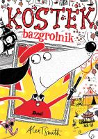 Kostek Bazgrolnik. Autor: Smith Alex T.. SmakLiter.pl Okładka książki Kostek Bazgrolnik
