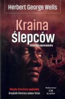 Okładka książki Kraina Ślepców oraz inne opowiadania