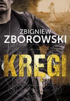 Kręgi. Autor: Zborowski Zbigniew. SmakLiter.pl Okładka książki Kręgi