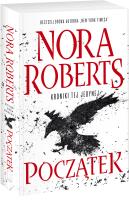 Kroniki tej jedynej T.1 Początek. Autor: Nora Roberts, Magdalena Rabsztyn. SmakLiter.pl Okładka książki Kroniki tej jedynej T.1 Początek