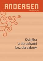 Książka z obrazkami bez obrazków. Autor: Hans Christian Andersen, Bogusława Sochańska. SmakLiter.pl Okładka książki Książka z obrazkami bez obrazków
