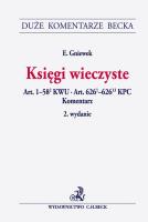 Okładka książki Księgi wieczyste Art. 1-58(2) KWU. Art. 626(1)-626(13) KPC. Komentarz