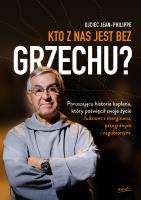 Okładka książki Kto z nas jest bez grzechu?