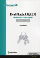 Kwalifikacja A.36/AU.36 Odpowiedzi EKONOMIK. Autor: Justyna Wyderka. SmakLiter.pl Okładka książki Kwalifikacja A.36/AU.36 Odpowiedzi EKONOMIK