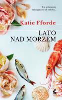Lato nad morzem. Autor: Fforde Katie, Katarzyna Różycka. SmakLiter.pl Okładka książki Lato nad morzem
