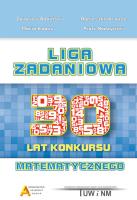 Liga Zadaniowa - XXX lat konkursu matematycznego. Autor: Bobiński Zbigniew, Krause Agnieszka, Kobus Maria, Nodzyński Piotr. SmakLiter.pl Okładka książki Liga Zadaniowa - XXX lat konkursu matematycznego
