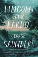 Lincoln in the Bardo. Autor: George Saunders. SmakLiter.pl Okładka książki Lincoln in the Bardo