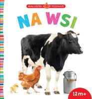 Okładka książki Maluszek poznaje. Na wsi