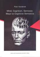 Okładka książki Mind, Cognition, Semiosis: Ways to Cognitive...