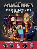 Minecraft. Księga Netheru i Kresu z naklejkami. Autor: Milton Stephanie. SmakLiter.pl Okładka książki Minecraft. Księga Netheru i Kresu z naklejkami
