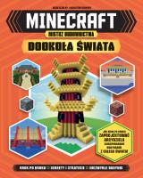 Minecraft. Mistrz budownictwa. Dookoła świata. Autor: Opracowanie zbiorowe. SmakLiter.pl Okładka książki Minecraft. Mistrz budownictwa. Dookoła świata