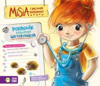 Misia i jej mali pacjenci. Poradnik młodego weterynarza. Autor: Aniela Cholewińska-Szkolik. SmakLiter.pl Okładka książki Misia i jej mali pacjenci. Poradnik młodego weterynarza