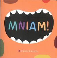 MNIAM
. Autor: Canizales. SmakLiter.pl Okładka książki MNIAM