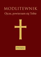 Okładka książki Modlitewnik Ojcze, powierzam się Tobie oprawa bordowa