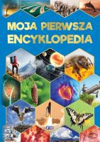 Moja pierwsza encyklopedia w.2018. Autor: Opracowanie zbiorowe. SmakLiter.pl Okładka książki Moja pierwsza encyklopedia w.2018