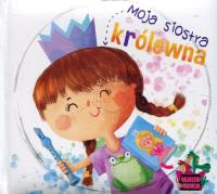 Moja siostra królewna. Audiobook. Autor: Opracowanie zbiorowe. SmakLiter.pl Okładka książki Moja siostra królewna. Audiobook
