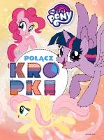Okładka książki My Little Pony. Połącz kropki