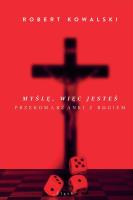 Myślę, więc jesteś. Autor: Kowalski Robert E.. SmakLiter.pl Okładka książki Myślę, więc jesteś