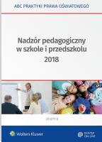 Nadzór pedagogiczny w szkole i przedszkolu 2018. Autor: Marciniak Lidia, Piotrowska-Albin Elżbieta. SmakLiter.pl Okładka książki Nadzór pedagogiczny w szkole i przedszkolu 2018