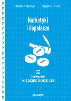 Narkotyki i dopalacze. Co powinni wiedzieć rodzice. Autor: Mariusz Z. Jędrzejko, Zbogniew Staśczak. SmakLiter.pl Okładka książki Narkotyki i dopalacze. Co powinni wiedzieć rodzice